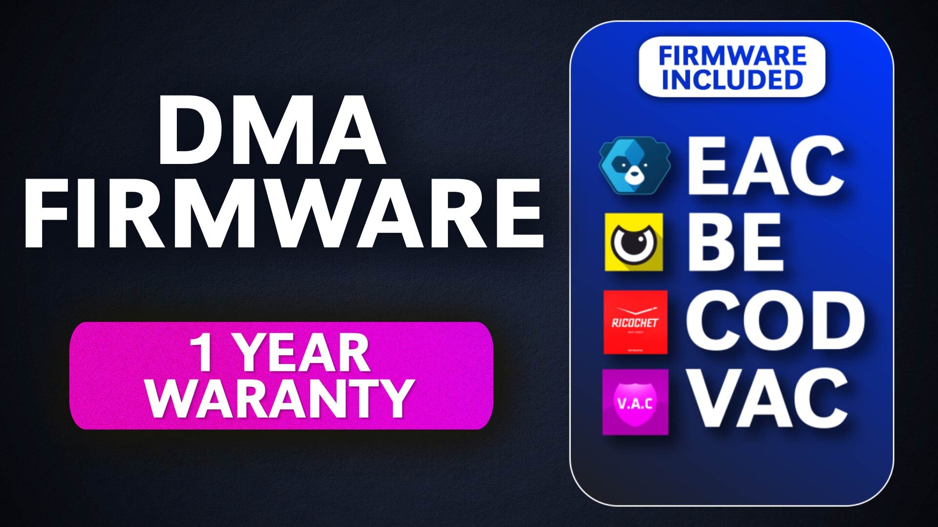 Emulated 1:1 FW EAC/BE/COD/VAC. 1 Year Warranty