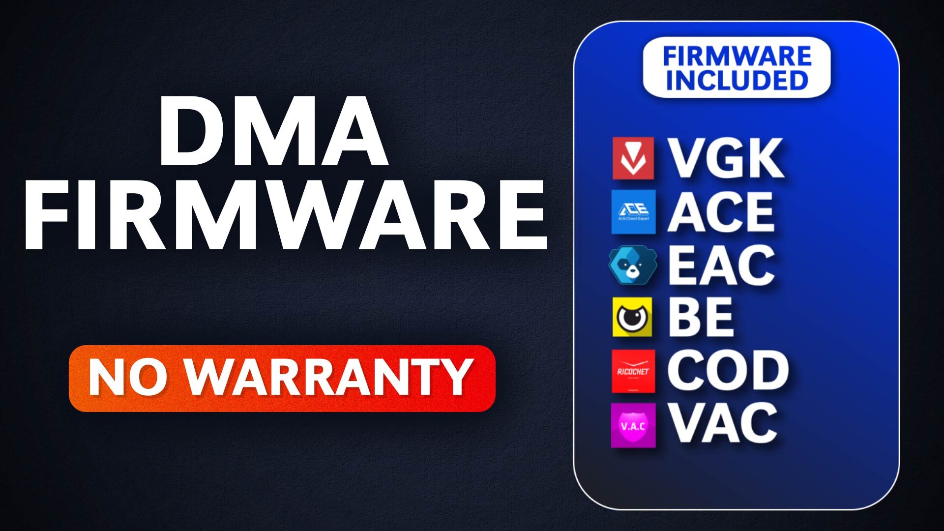 Emulated 1:1 FW VGK+/ACE/EAC/BE/COD/VAC No Warranty