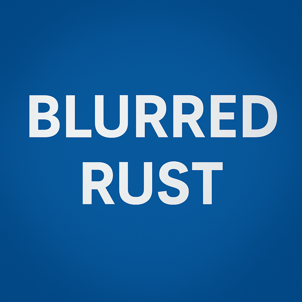 Blurred Rust