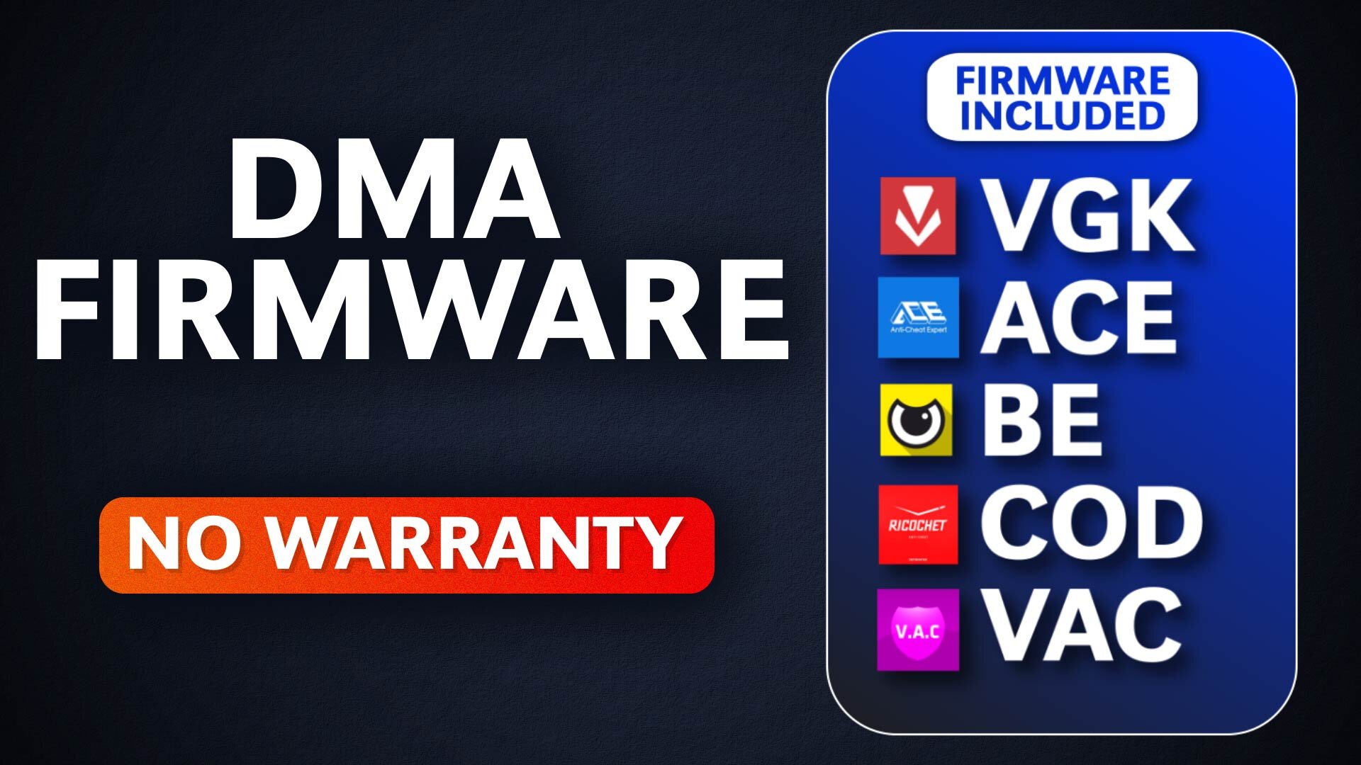 Emulated 1:1 FW VGK/ACE/BE/COD/VAC No Warranty